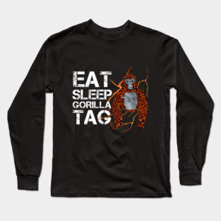 Gorilla Tag EAT SLEEP GORILLA TAG VR Gamer Merch Long Sleeve T-Shirt