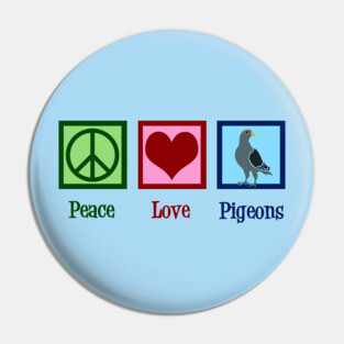 Peace Love Pigeons Pin