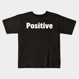 Positive Kids T-Shirt