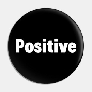 Positive Pin