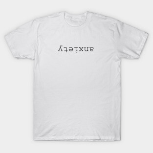 Anxiety T-Shirt