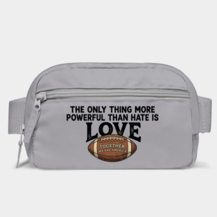 The-Only-Thing-More-Powerful-Than-Hate-is-Love Bag