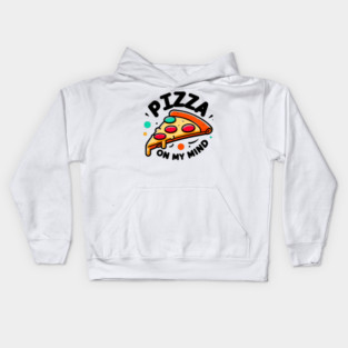 Pizza On My Mind Kids Hoodie