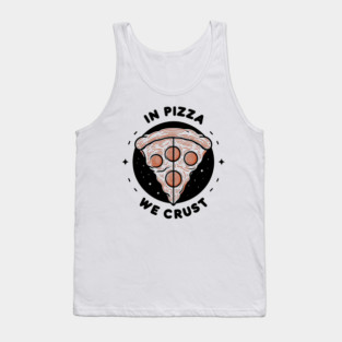 In Pizza We Crust Tank Top