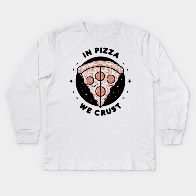 In Pizza We Crust Kids Long Sleeve T-Shirt by Frank Ring