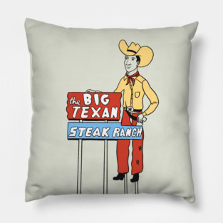 The Big Texan Steak Ranch - Roadside Attraction Pillow