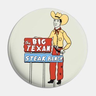The Big Texan Steak Ranch - Roadside Attraction Pin