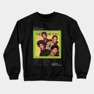 The Meters - Look-Ka Py Py Tracklist Album Crewneck Sweatshirt