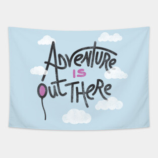 Adventure Is Out There Tapestry