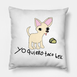 yo quiero taco bell Pillow