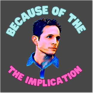 Always sunny implication Posters and Art