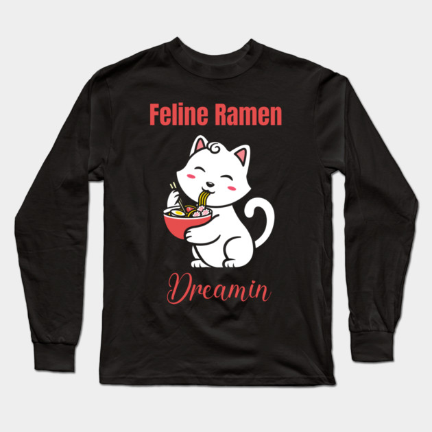 Feline Ramen Dreamin Long Sleeve T-Shirt by Prinyos