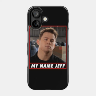 My Name Jeff Phone Case