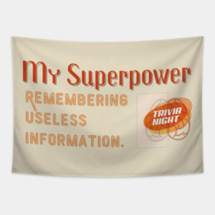 My Superpower Trivia Funny Saying Tapestry
