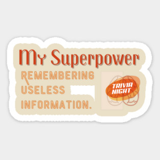 My Superpower Trivia Funny Saying Sticker