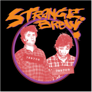 Bob And Doug Mckenzie strange brew 1 Posters and Art