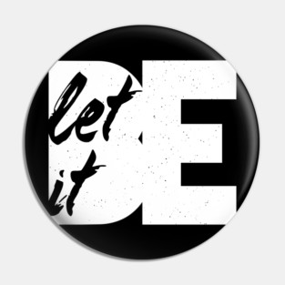 Let It Be White Pin
