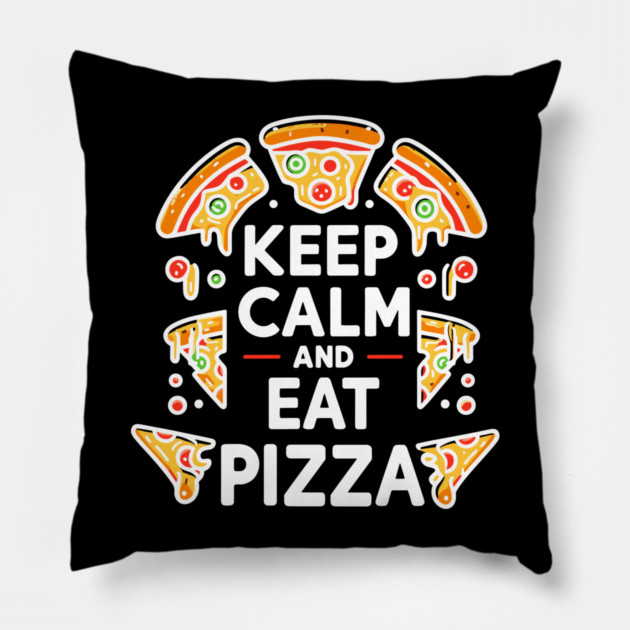 Keep Calm and Eat Pizza Pillow by Frank Ring