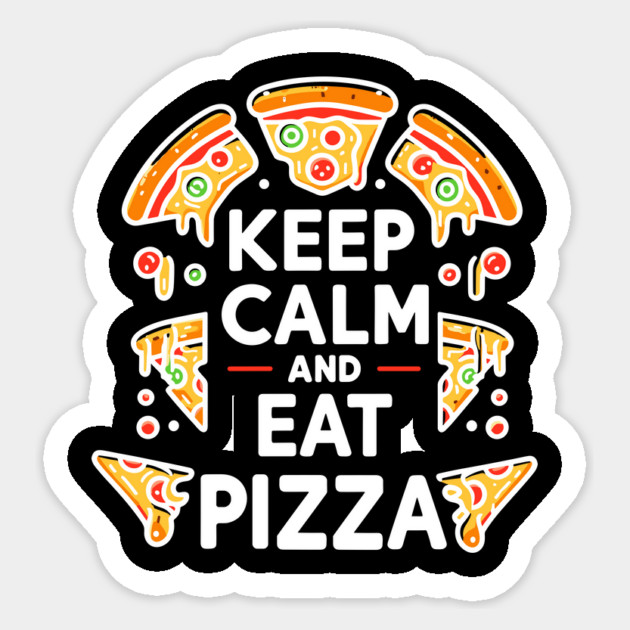 Keep Calm and Eat Pizza Sticker by Frank Ring