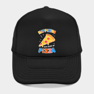 Happiness is a Slice of Pizza Hat