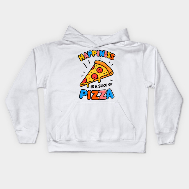 Happiness is a Slice of Pizza Kids Hoodie by Frank Ring