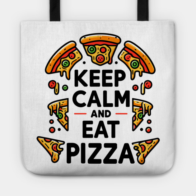 Keep Calm and Eat Pizza Tote by Frank Ring