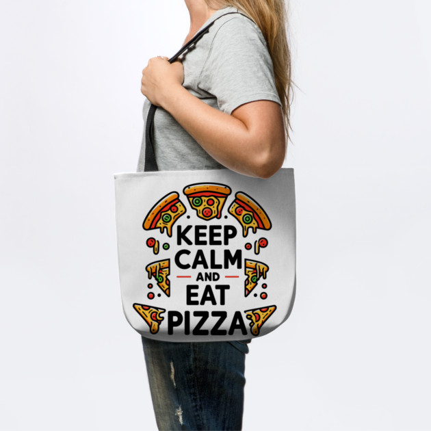 Keep Calm and Eat Pizza by Frank Ring