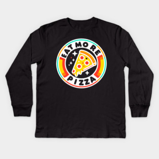 Eat More Pizza Kids Long Sleeve T-Shirt
