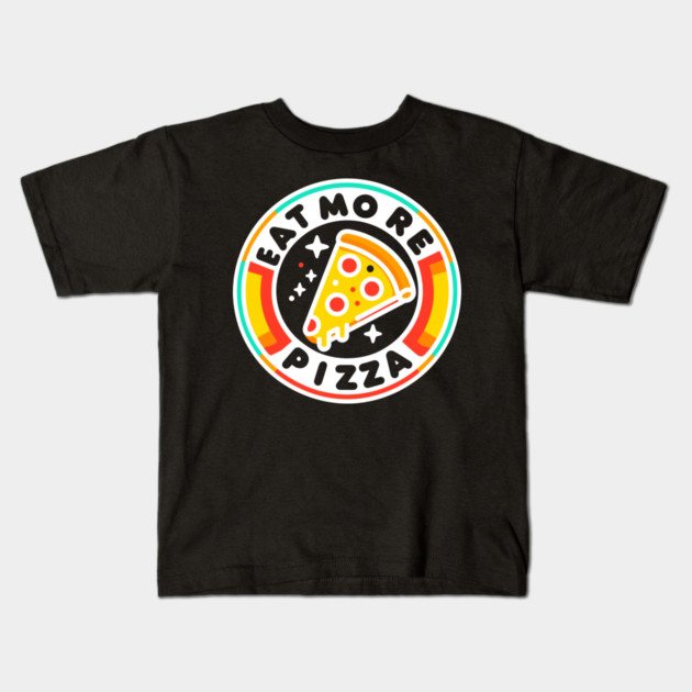 Eat More Pizza Kids T-Shirt by Frank Ring