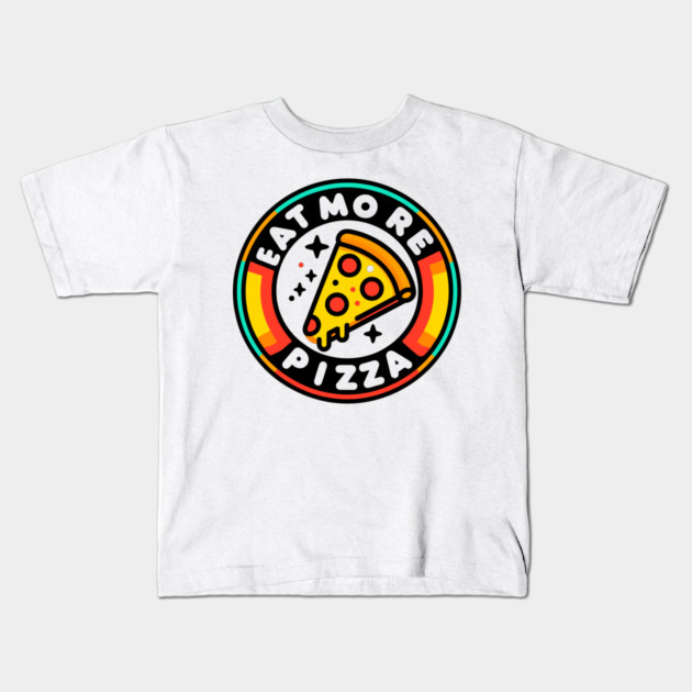Eat More Pizza Kids T-Shirt by Frank Ring