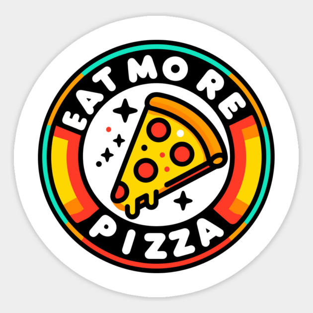 Eat More Pizza Sticker by Frank Ring
