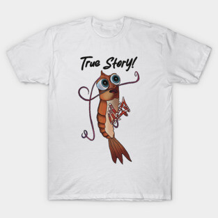 Shark Tale - True Story Shrimp T-Shirt