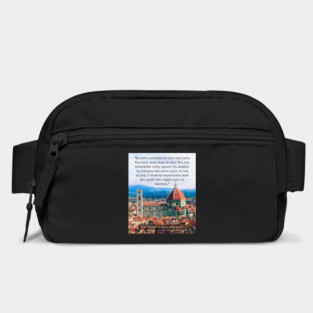 E.M. Forster quote: “It isn't possible to love and part. You will wish that it was. You can transmute love, ignore it, muddle it, but you can never pull it out of you. I know by experience that the poets are right: love is eternal.” Bag