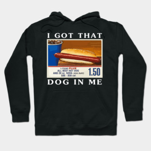 I Got That Dog In Me, Funny Hot Dogs Combo Hoodie