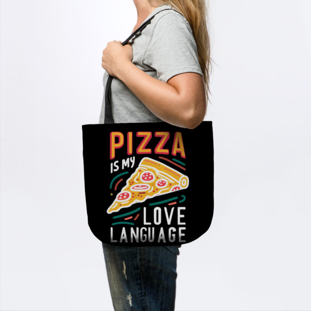 Pizza is my Love Language by Frank Ring