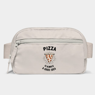 Pizza is Always a Good Idea Bag