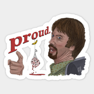 Freddy Got Fingered: Proud Sticker
