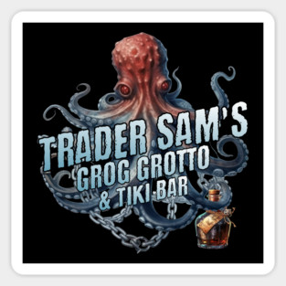 Trader Sam's Grog Grotto and Tiki Bar with Octopus and Bottle of Booze Magnet
