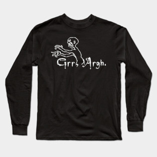 Grr argh /\ Buffy Vampire Long Sleeve T-Shirt