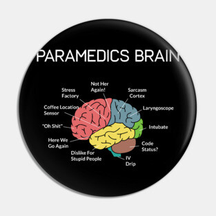 Paramedics Brain Funny EMS EMT Paramedic Thin White Line Pin