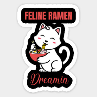 Feline Ramen Dreamin Sticker