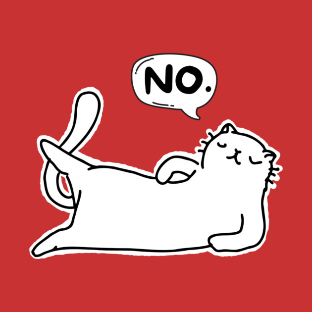 Cat Says No by The WYLD Tribe