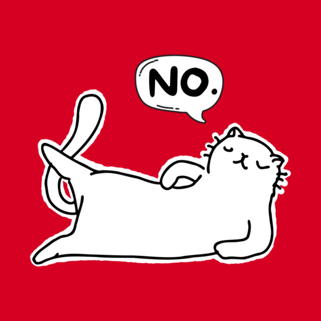 Cat Says No by The WYLD Tribe