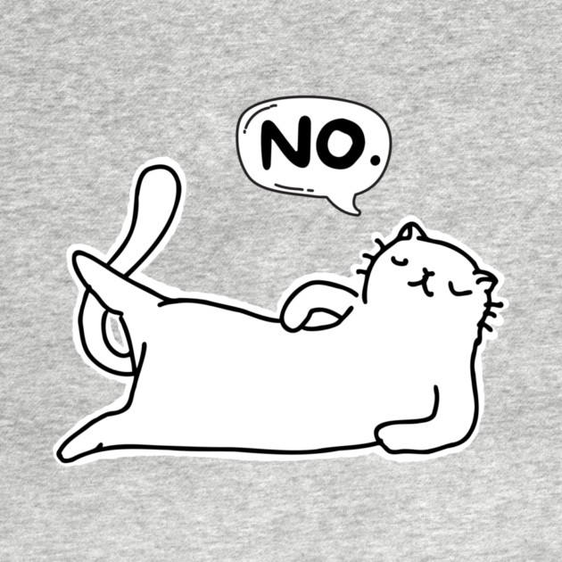 Cat Says No by The WYLD Tribe