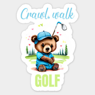 CRAWL WALK GOLF Sticker