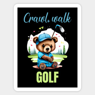 CRAWL WALK GOLF Magnet