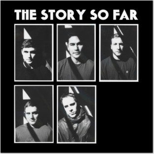 The Story So Far Posters and Art