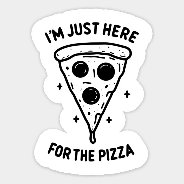 I'm Just Here for the Pizza Magnet by Frank Ring