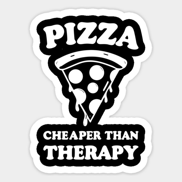 Pizza Cheaper than Therapy Magnet by Frank Ring