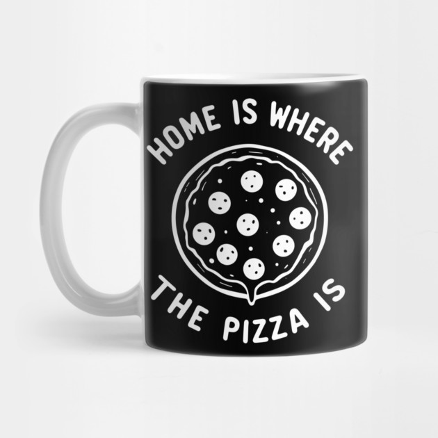 Home is Where the Pizza is by Frank Ring